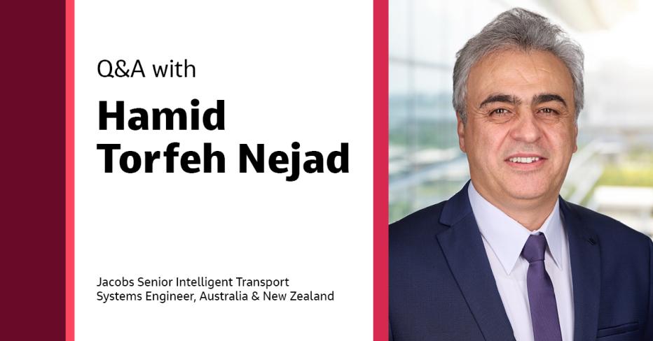Q&A with Hamid Torfeh Nejad Senior Intelligent Transport Systems Engineer in the Australia & New Zealand (ANZ)