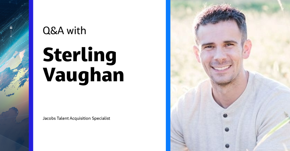Q&A with Sterling Vaughan Jacobs Talent Acquisition Specialist