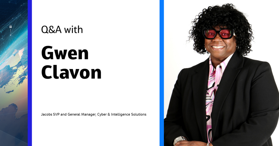 Q&A with Gwen Clavon Jacobs SVP & General Manager, Cyber & Intelligence Solutions