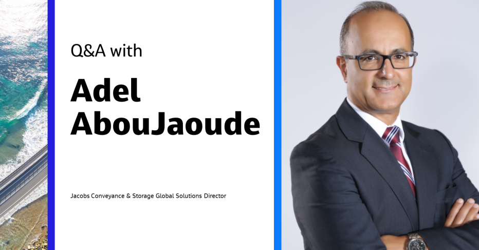 Q&A with Adel AbouJaoude Jacobs Conveyance & Storage Global Solutions Director