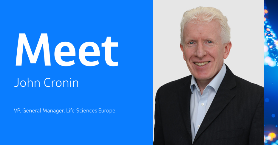 Meet John Cronin VP, General Manager, Life Sciences Europe