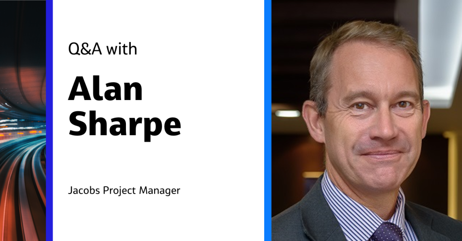 Q&A with Alan Sharpe Jacobs Project Manager