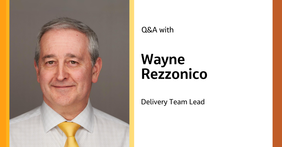 Q&A with Wayne Rezzonico Delivery Team Lead